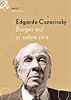 Borges en y sobre cine, de Edgardo Cozarinsky