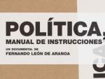 Cartel de 'Pol&iacute;tica: Manual de instrucciones', de Fernando Le&oacute;n de Aranoa.