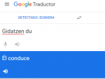 Cuando se escribe &ldquo;Gidatzen du&rdquo;, que en euskera significar&iacute;a &ldquo;&eacute;l conduce&rdquo; o &ldquo;ella conduce&rdquo;, el Traductor de Google lo interpreta como que el sujeto es masculino.