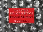 Pascual Mart&iacute;nez presenta su primera novela negra 'La patria de los suicidas' este mi&eacute;rcoles en Santos Ochoa