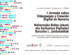 Las primeras Jornadas sobre Videojuegos y Creaci&oacute;n Digital en Navarra analizar&aacute;n la situaci&oacute;n actual del sector