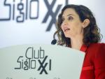 La presidenta de la Comunidad de Madrid, Isabel D&iacute;az Ayuso, este lunes durante su intervenci&oacute;n en el Club Siglo XXI.