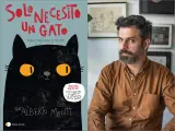 Alberto Montt y la portada de su libro 'Solo necesito un gato para conquistar el mundo'.